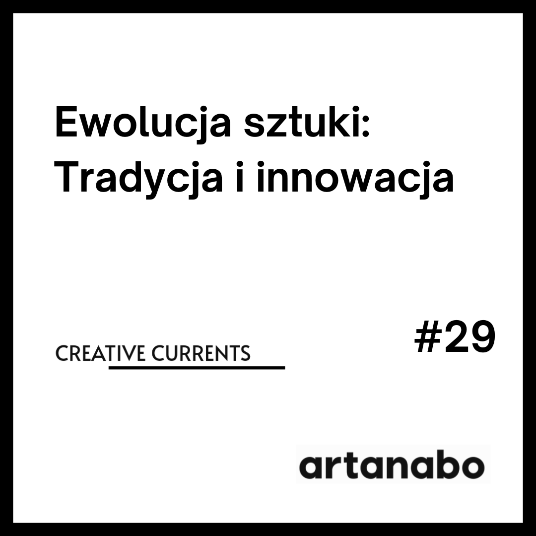 Ewolucja sztuki: Tradycja i innowacja