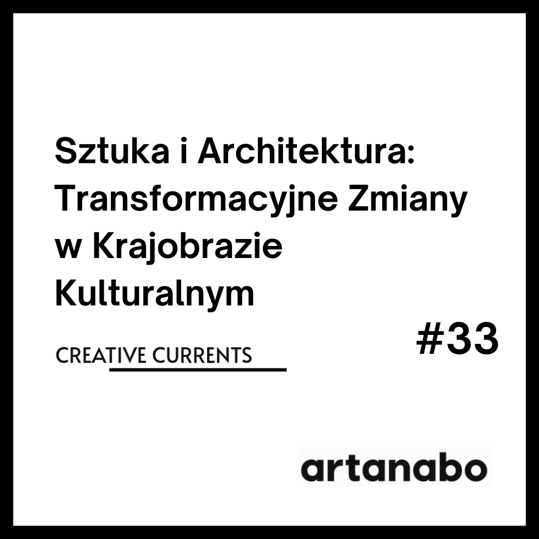 Sztuka i Architektura: Transformacyjne Zmiany w Krajobrazie Kulturalnym