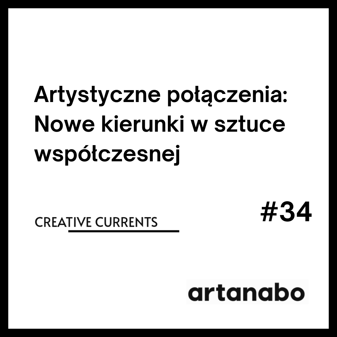 Artystyczne połączenia: Nowe kierunki w sztuce współczesnej