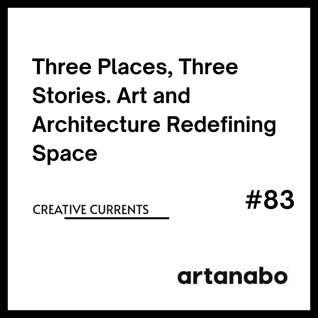 Three Places, Three Stories. Art and Architecture Redefining Space